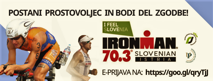 Študenti, vabimo vas k sodelovanju pri premierni izvedbi triatlona I FEEL SLOVENIA IRONMAN 70.3 Slovenian Istria!