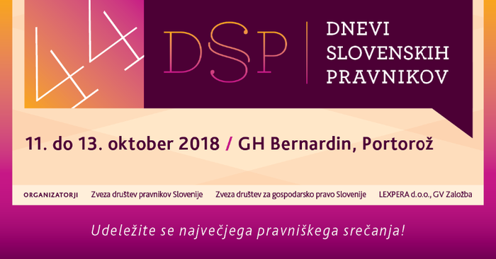 44. Dnevi slovenskih pravnikov 44. Dnevi slovenskih pravnikov