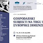 Gospodarski subjekti na trgu in evropske dimenzije, Portorož, 19., 20. in 21. maj 2016 - Slika 1