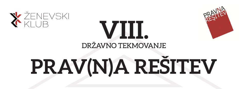 Državno tekmovanje PRAV(N)A REŠITEV - zbiranje prijav je odprto do 3.4.2019