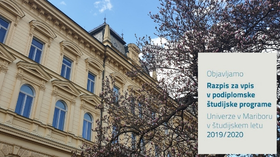 Razpis za vpis v podiplomske študijske programe Univerze v Mariboru v študijskem letu 2019/2020