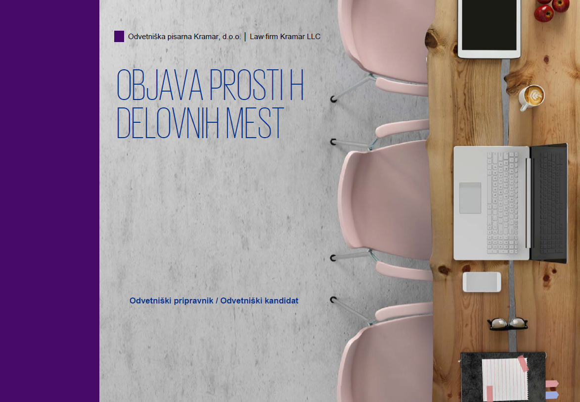 Objava prostih delovnih mest v Odvetniški pisarni Kramar, d.o.o. I Law firm Kramar LLC