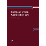 Izšla je nova znanstvena monografija "European Union Competition Law", ki jo je uredil izr. prof. dr. Aleš Ferčič - Slika 1