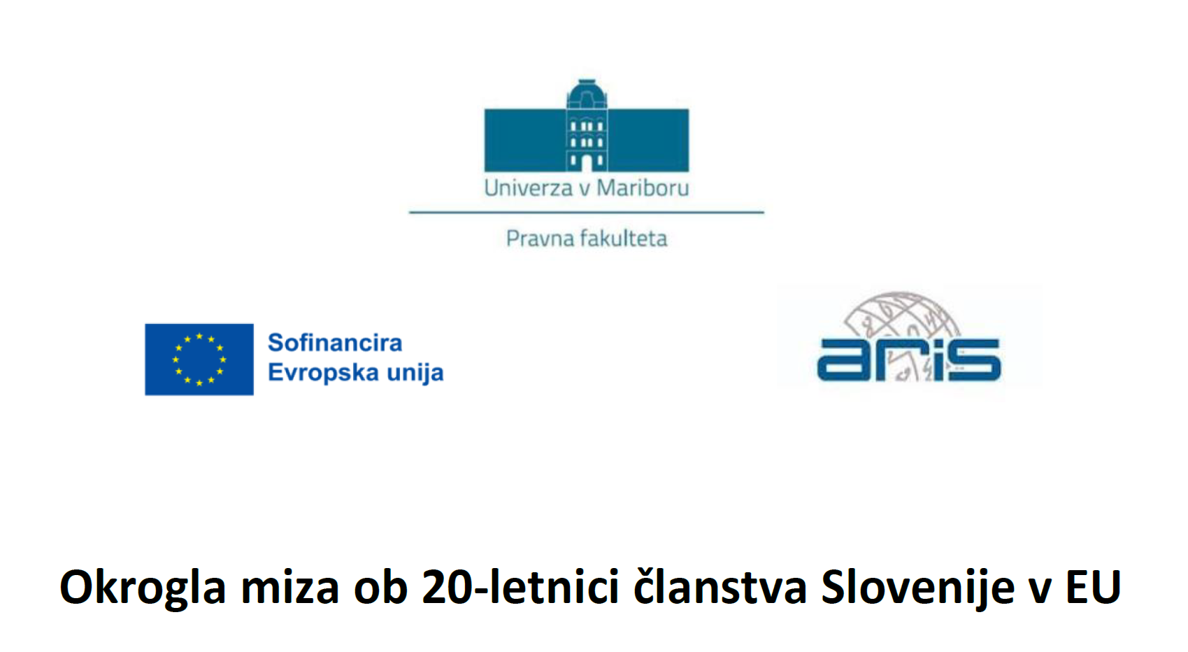 Okrogla miza ob 20-letnici članstva Slovenije v EU