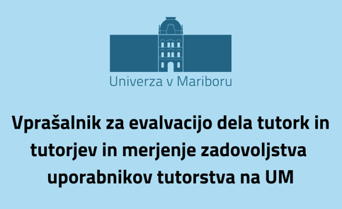 Podaj svoje mnenje o tutorstvu na UM Podaj svoje mnenje o tutorstvu na UM