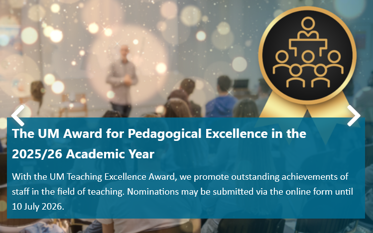 The UM Award for Pedagogical Excellence in the 2025/26 Academic Year The UM Award for Pedagogical Excellence in the 2025/26 Academic Year