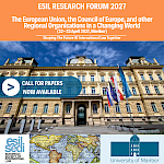 2027 ESIL Research Forum | “The European Union, the Council of Europe, and Other Regional Organisations in a Changing World” | Call for Papers is now available - Slika 1